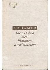 kniha Idea Dobra mezi Platónem a Aristotelem, ISE 1994