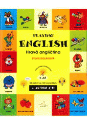 kniha Playing English = 1. Hravá angličtina : 20 aktivit ve 120 variantách, INFOA 2006