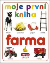 kniha Farma Moje první kniha, INFOA 2013