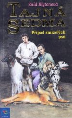 kniha Tajná sedma 5. - Případ zmizelých psů, Egmont 1999