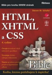 kniha HTML, XHTML a CSS bible [pro tvorbu WWW stránek] : 4. vydání, Grada 2009
