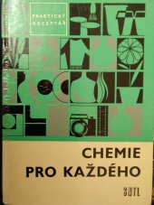 kniha Chemie pro každého Praktický receptář, SNTL 1973