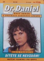 kniha Dítěte se nevzdám!  Matčina podmínky pro adopci, Ivo Železný 1996