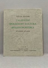 kniha Naše Spálenopoříčsko. Druhý díl, - Zalidnění, společnost, kultura Spálenopoříčska : úvodní studie, V. Davídek 1939