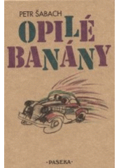 kniha Opilé banány, Paseka 2001