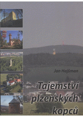 kniha Tajemství plzeňských kopců, Starý most 2011