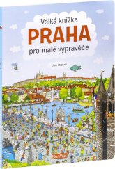 kniha Velká knížka Praha pro malé vypravěče, Ella & Max 2017