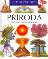 kniha Objevujeme svět Příroda - Podivuhodné úkazy, Matys 2001