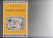 kniha Strážcové hor Histor. rom. ze života morav. Valachů ve 13. stol., Beaufort 1905