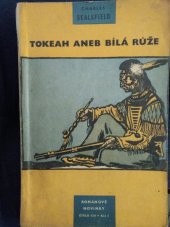 kniha Tokeah aneb Bílá Růže, Práce 1959