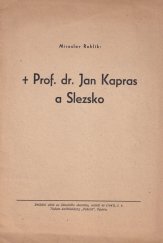 kniha Prof. dr. Jan Kapras a Slezsko, Pokrok 1947