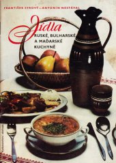 kniha Jídla ruské, bulharské a maďarské kuchyně, Merkur 1967