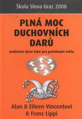 kniha Plná moc duchovních darů uvolněná skrze tebe pro požehnání světa, Juda 2010