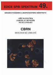 kniha CBRN biologické zbraně, Sdružení požárního a bezpečnostního inženýrství 2007
