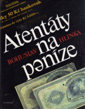 kniha Atentáty na peníze, Svoboda 1987