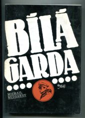 kniha Bílá garda, Lidové nakladatelství 1989