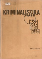 kniha Kriminalistika učebnice pro právnické fakulty, Naše vojsko 1982