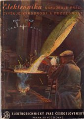 kniha Elektronika Část I. usnadňuje práci, zvyšuje výrobnost a bezpečnost., Vědeckotechnické nakladatelství 1949