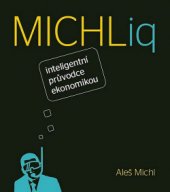 kniha Michliq Inteligentní průvodce ekonomikou, R MEDIA 2014