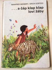 kniha ...a čáp klap klap loví žáby, Kinderbuchverlag 1992