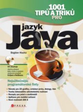 kniha 1001 tipů a triků pro jazyk Java, CPress 2009