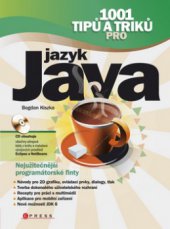kniha 1001 tipů a triků pro jazyk Java, CPress 2009