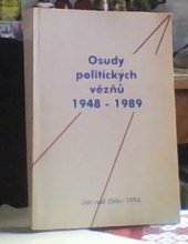 kniha Osudy politických vězňů 1948-1989 Díl 1 zdokumentováno na území okresu Ústí nad Orlicí, říjen 1995 - únor 1996., Státní okresní archiv 1996