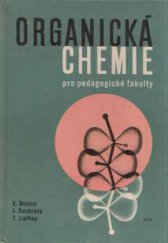 kniha Organická chemie pro pedagogické fakulty, Státní pedagogické nakladatelství 1973