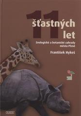 kniha 11 šťastných let Zoologické a botanické zahrady města Plzně, Nava 2010