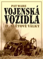 kniha Vojenská vozidla II. světové války, Deus 2008