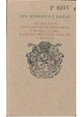 kniha Jan Jessenius z Jasené průběh pitvy jím slavnostně provedené v Praze L.P. MDC, k níž byl přičleněn traktát o kostech, Karolinum  2004
