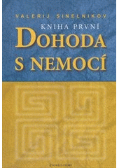 kniha Dohoda s nemocí 1., Zvonící cedry 2005