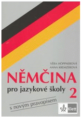kniha Němčina pro jazykové školy 2 s novým pravopisem, Klett 2007