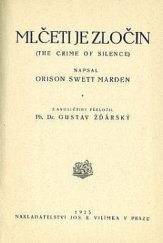 kniha Mlčeti je zločin, Jos. R. Vilímek 1925