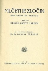 kniha Mlčeti je zločin, Jos. R. Vilímek 1925