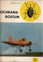 kniha Ochrana rostlin Učebnice pro vys. školy zeměd., SZN 1968