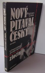 kniha Nový pitaval český, aneb, Choroba jménem zločin, Horizont 1991