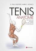 kniha Tenis - anatomie Váš ilustrovaný průvodce pro sílu, rychlost a akceschopnost, CPress 2014