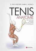kniha Tenis - anatomie Váš ilustrovaný průvodce pro sílu, rychlost a akceschopnost, CPress 2014