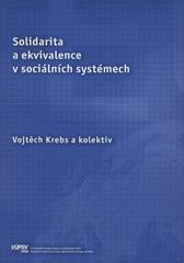 kniha Solidarita a ekvivalence v sociálních systémech, Výzkumný ústav práce a sociálních věcí 2009