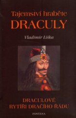 kniha Tajemství hraběte Draculy pravdivý příběh slavného upíra, Fontána 2005