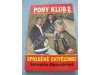 kniha Společně zvítězíme Pony klub., Ivo Železný 2001