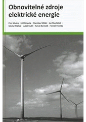 kniha Obnovitelné zdroje elektrické energie, České vysoké učení technické 2011