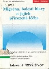 kniha Migréna, bolesti hlavy a jejich přirozená léčba, Nový život 1993