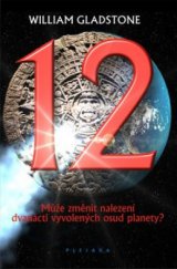 kniha 12 může změnit nalezení dvanácti vyvolených osud planety?, Plejáda 2010