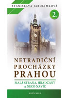 kniha Netradiční procházky Prahou II Malá Strana, Hradčany a něco navíc, Euromedia 2013