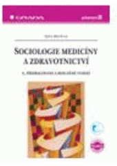 kniha Sociologie medicíny a zdravotnictví, Grada 2005