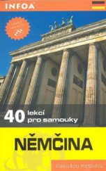 kniha Němčina 40 lekcí pro samouky, INFOA 2007