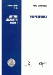 kniha Vnitřní lékařství 1. - Propedeutika, Galén 2003
