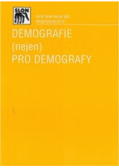 kniha Demografie (nejen) pro demografy, Sociologické nakladatelství 1998